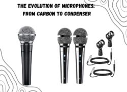 The Evolution of Microphones: From Carbon to Condenser