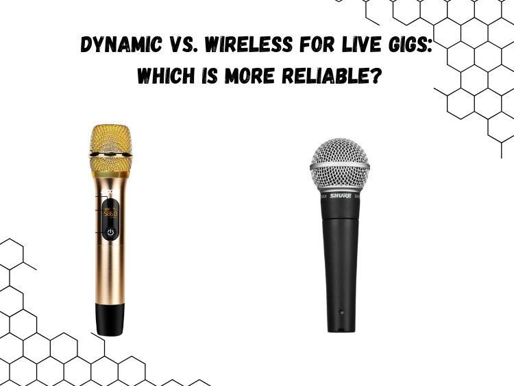 Dynamic vs. Wireless for Live Gigs Which is More Reliable