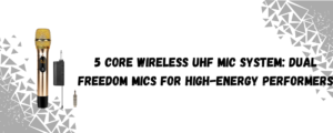 What a Wireless Microphone Offers 
