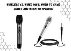 Wireless vs. Wired Mics When to Save Money and When to Splurge