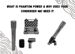 What Is Phantom Power & Why Does Your Condenser Mic Need It
