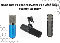 Shure SM7B vs. Rode Procaster vs. 5 Core Which Podcast Mic Wins
