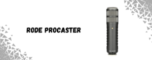 a Rode podcaster mic