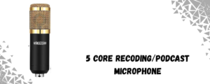 The image shows a 5 core recording microphone